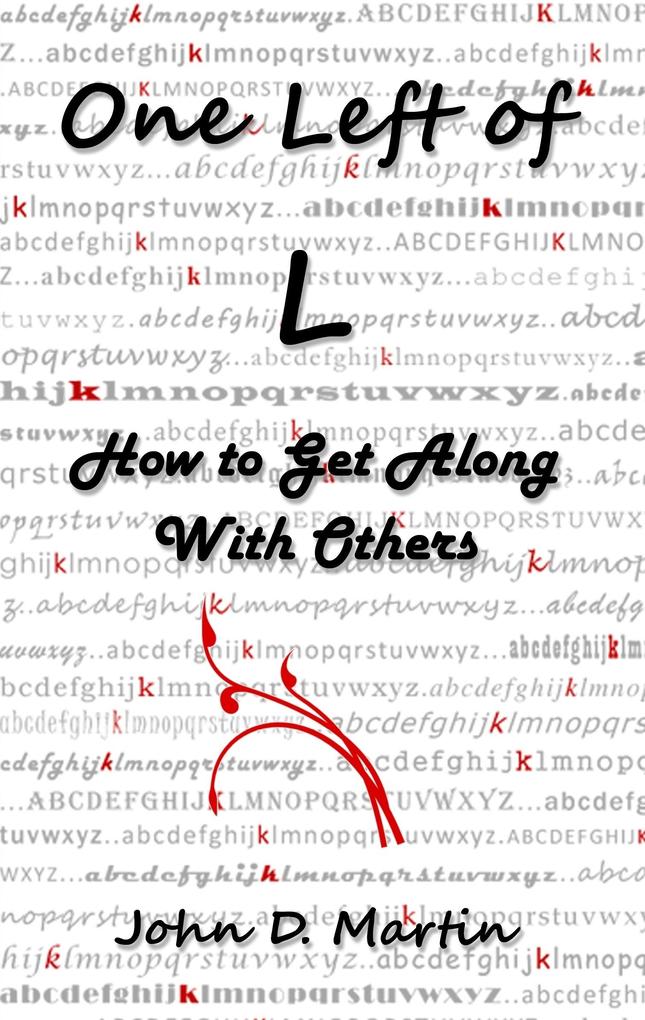 One Left of L How to Get Along With Others