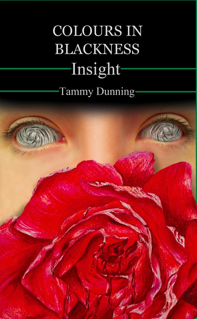 Colours In Blackness: Book #5 - Insight