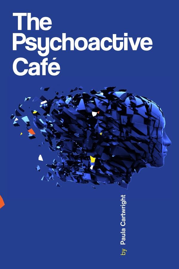 Psychoactive Cafe