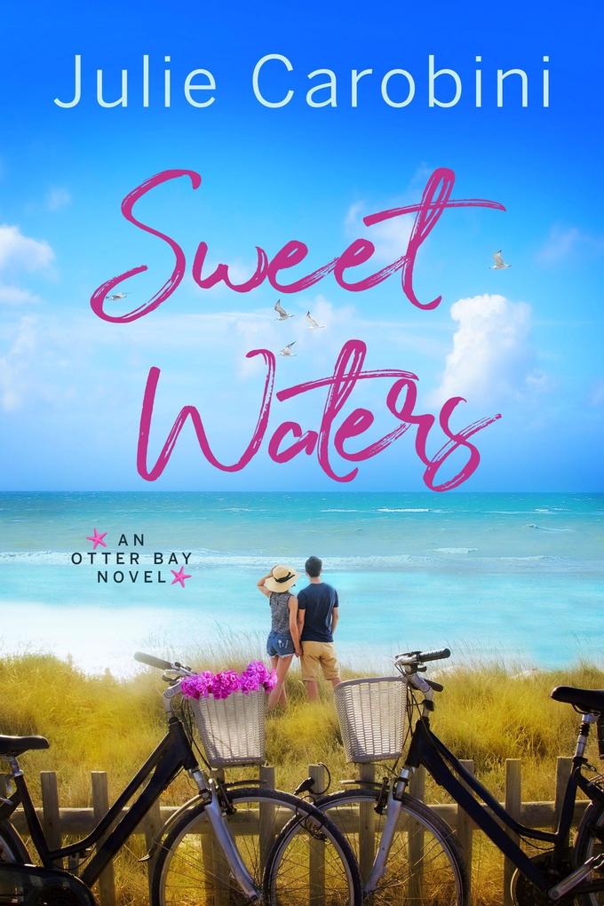 Sweet Waters (An Otter Bay Novel #1)