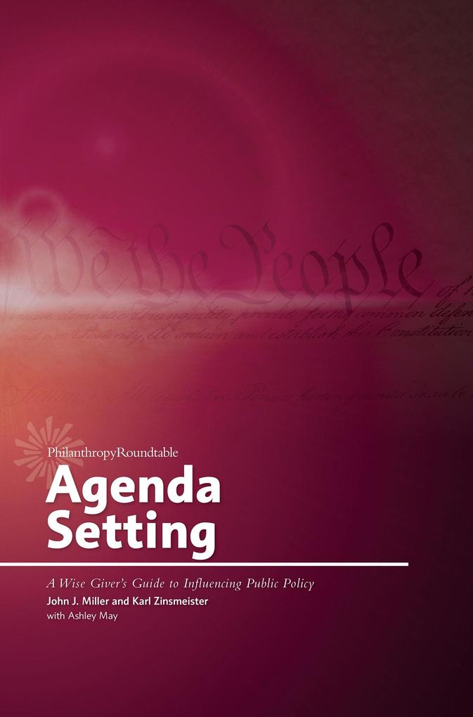 Agenda Setting: A Wise Giver‘s Guide to Influencing Public Policy