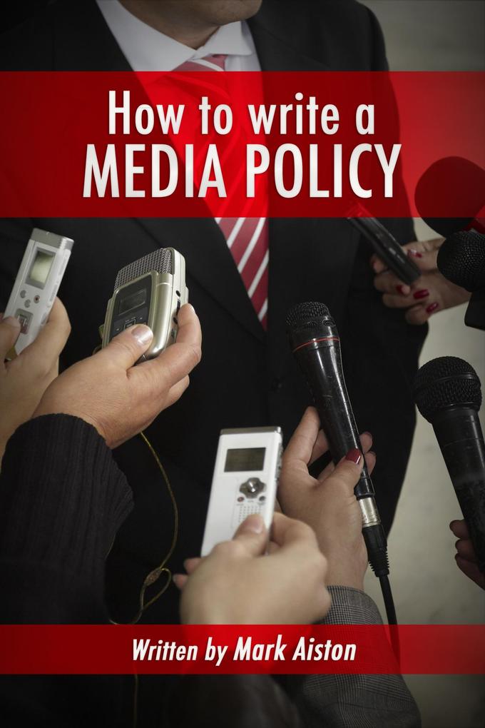 How To Write A Media Policy.
