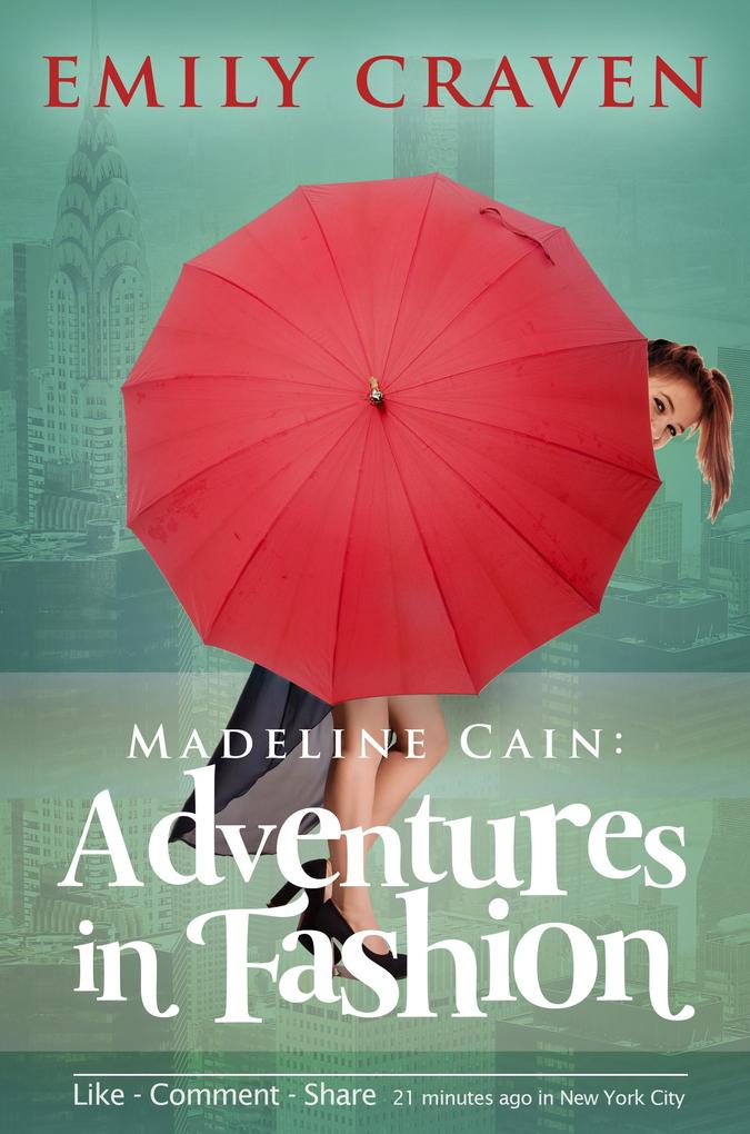 Madeline Cain: Adventures In Fashion