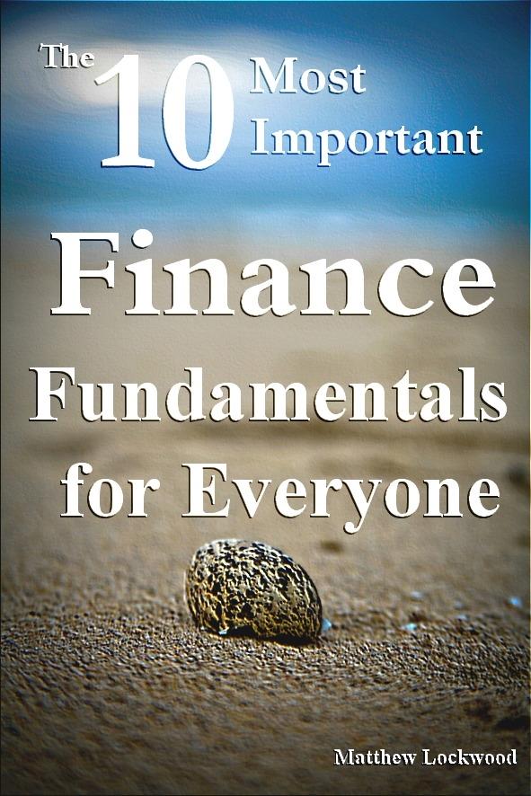 Ten Most Important Finance Fundamentals for Everyone