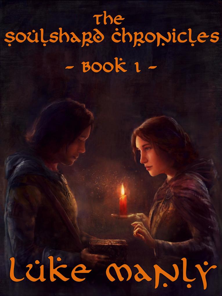 Soulshard Chronicles: Book 1