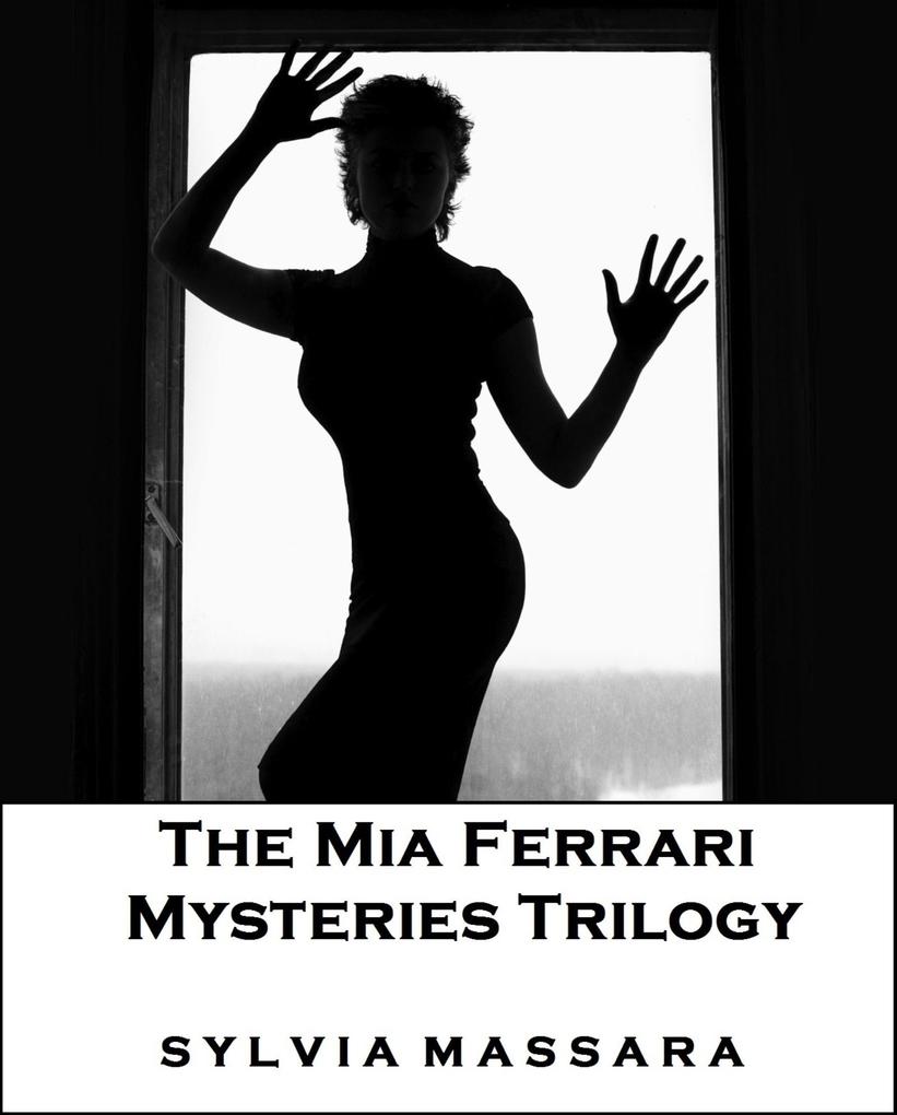 Mia Ferrari Mysteries Trilogy