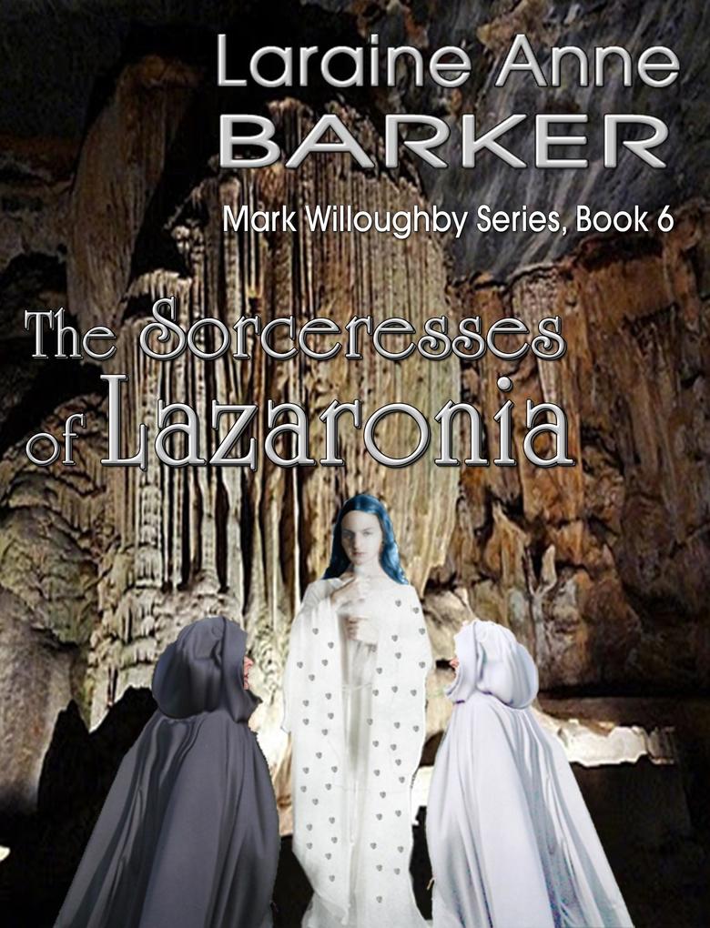 Sorceresses of Lazaronia (Book 6)
