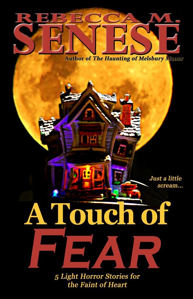 Touch of Fear: 5 Light Horror Stories for the Faint of Heart
