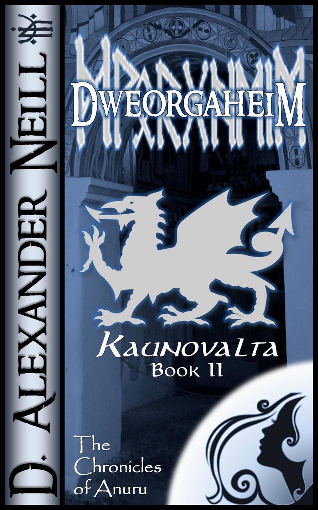 Dweorgaheim (Kaunovalta Book II)