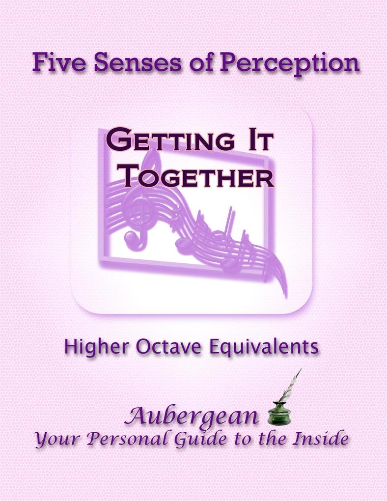Five Senses of Perception: Higher Octave Equivalents