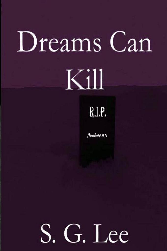 Dreams Can Kill