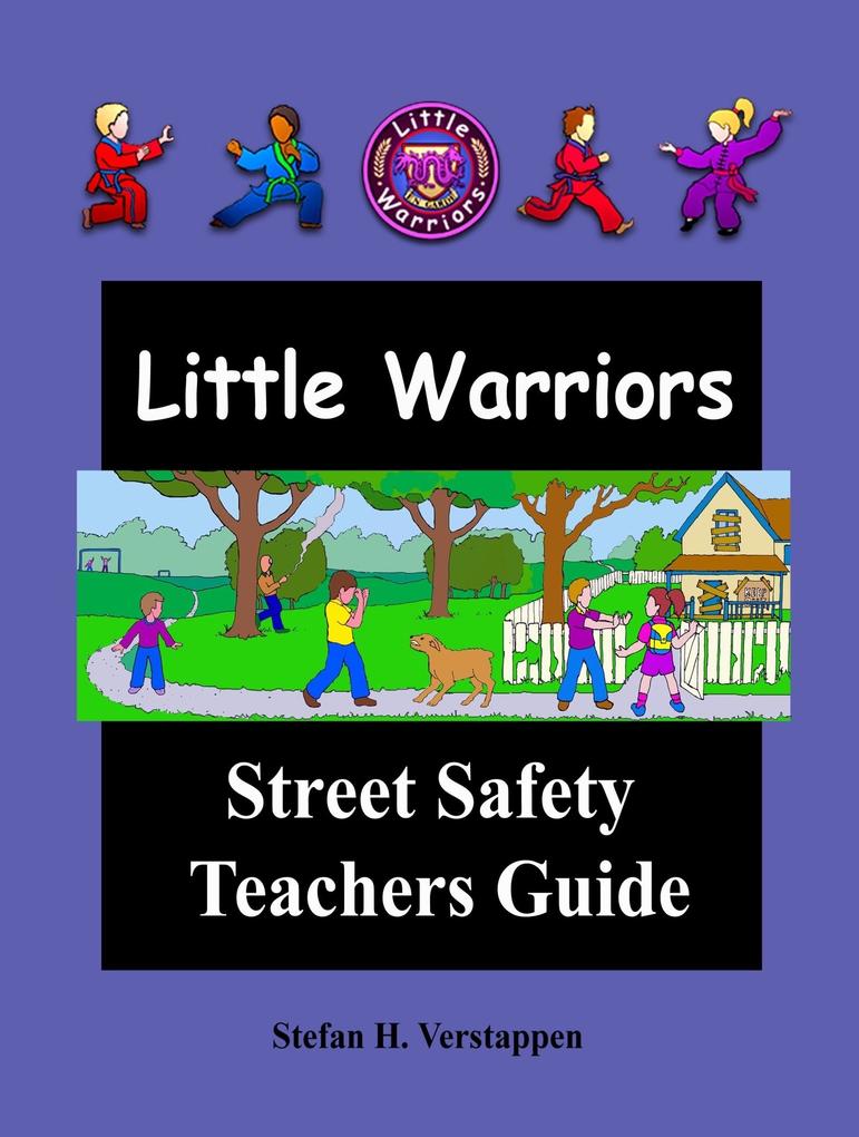 Little Warriors Street Safety Teachers Guide
