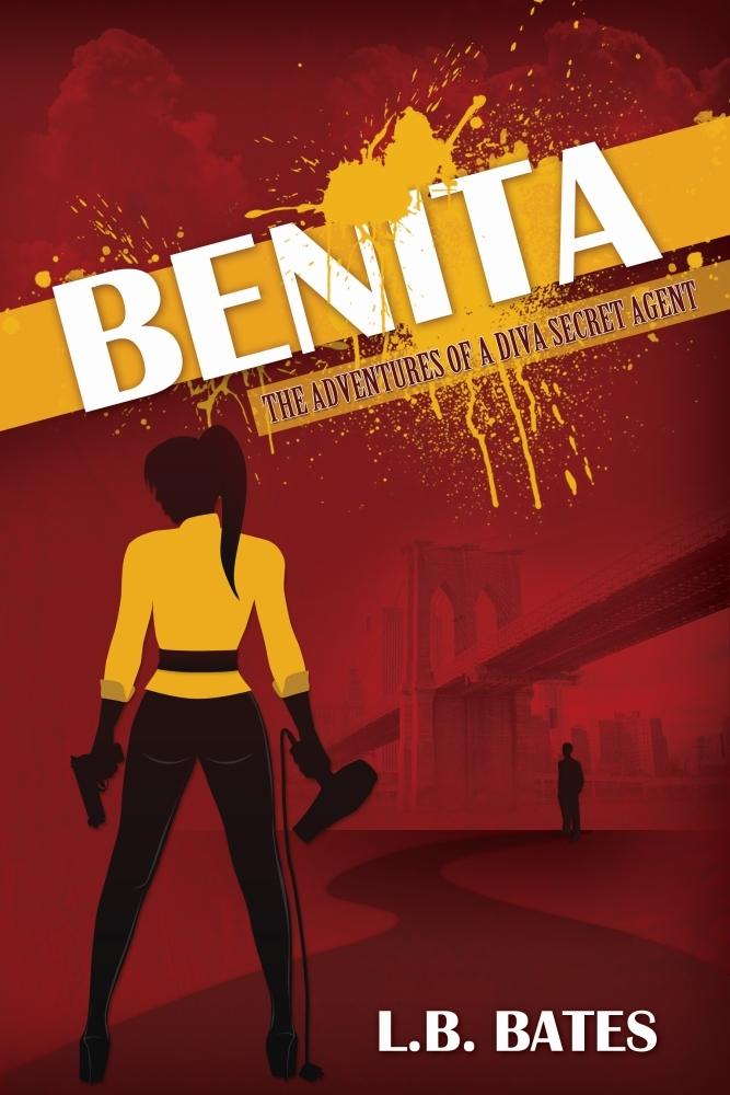 BENITA The Adventures of a Diva Secret Agent