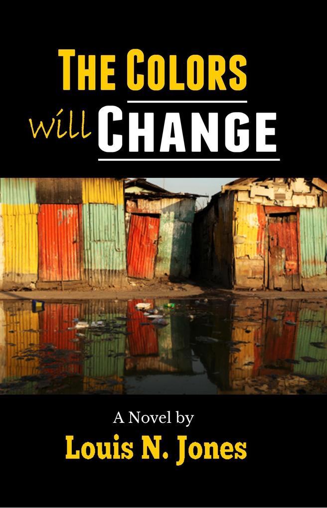 Colors Will Change: A Christian Suspense Novel