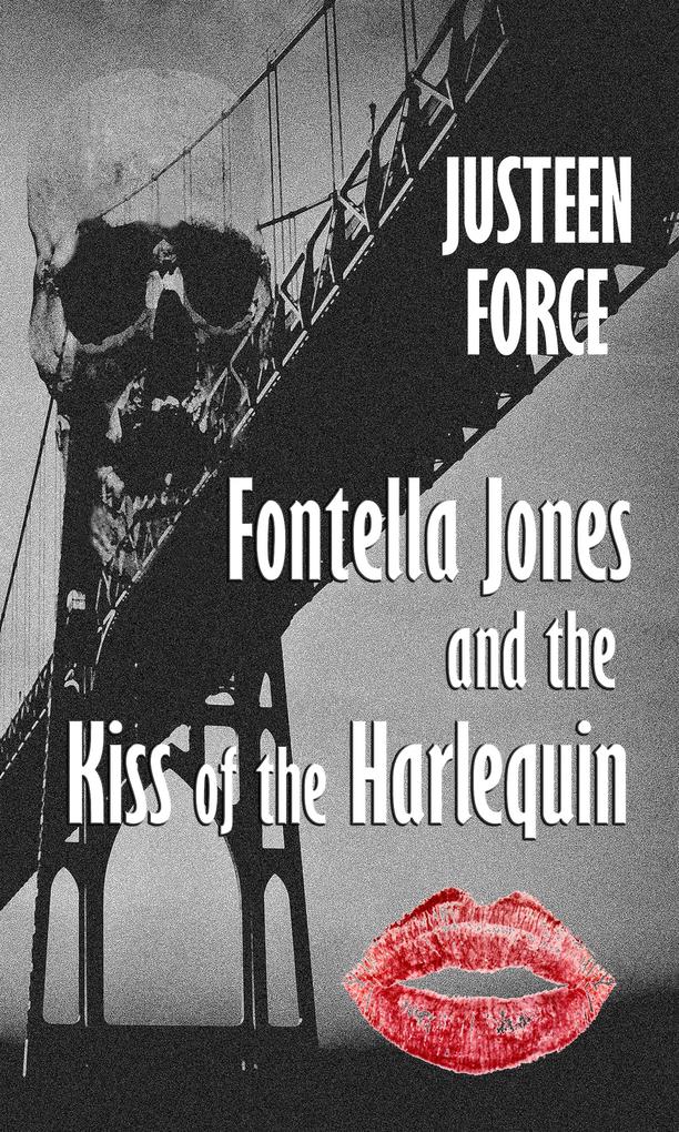 Fontella Jones and the Kiss of the Harlequin