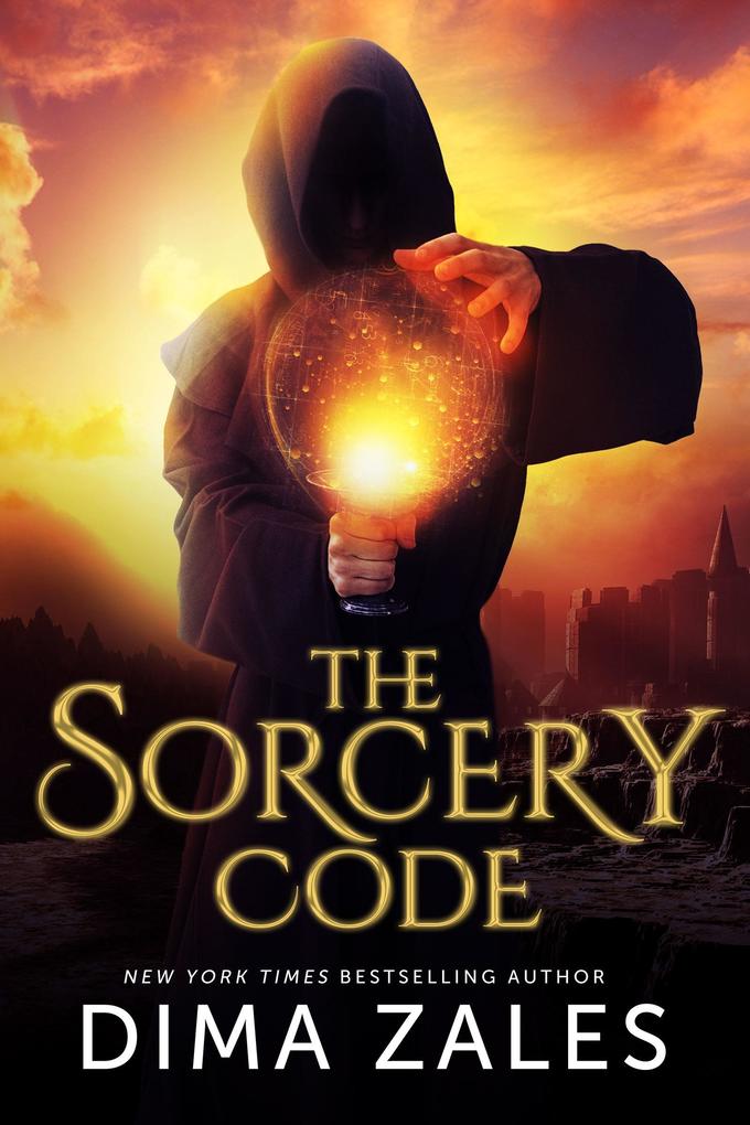 Sorcery Code: A Fantasy Novel of Magic Romance Danger and Intrigue