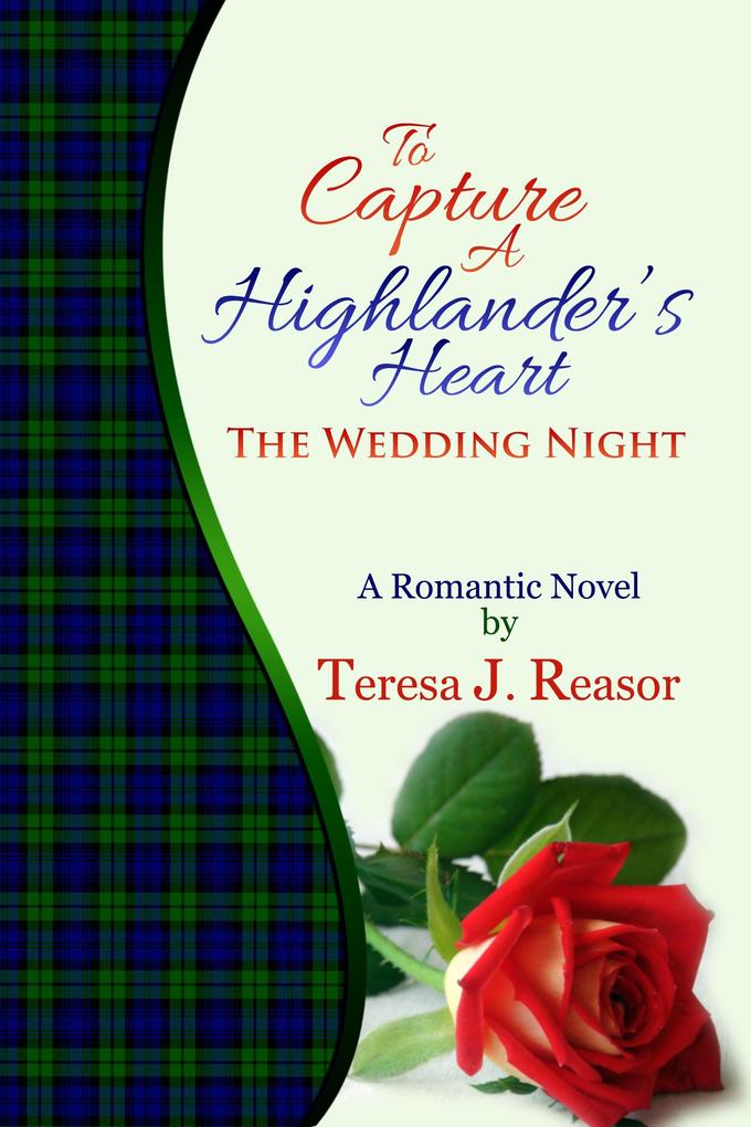 To Capture A Highlander‘s Heart: The Wedding Night