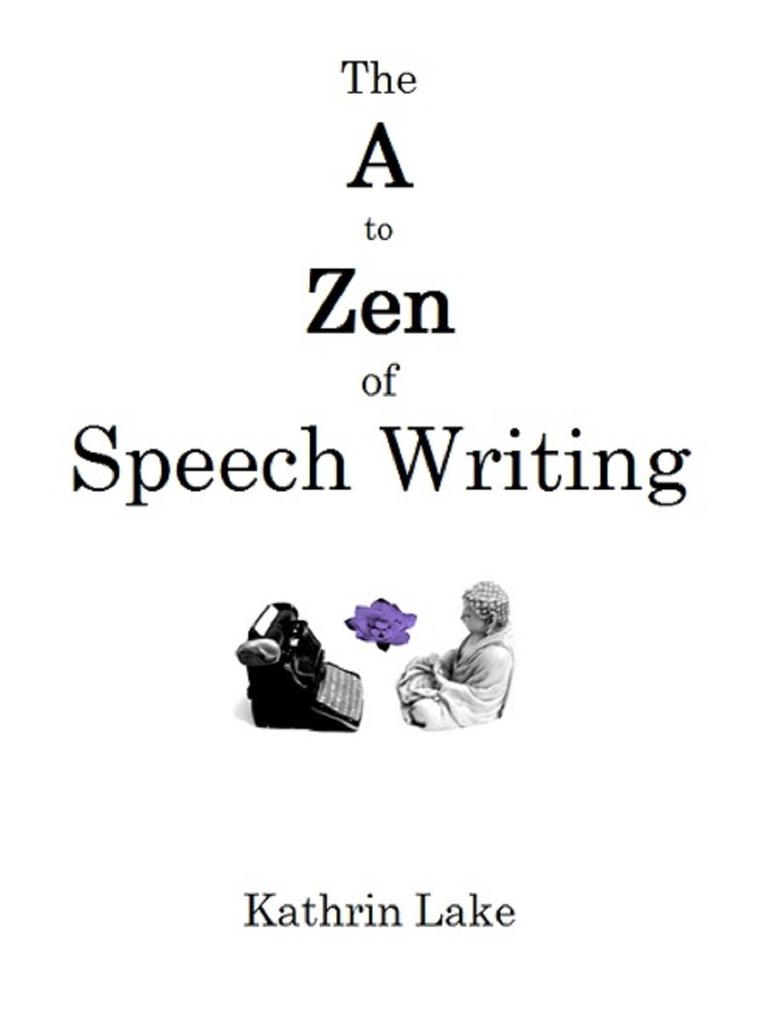 A to Zen of Speech Writing