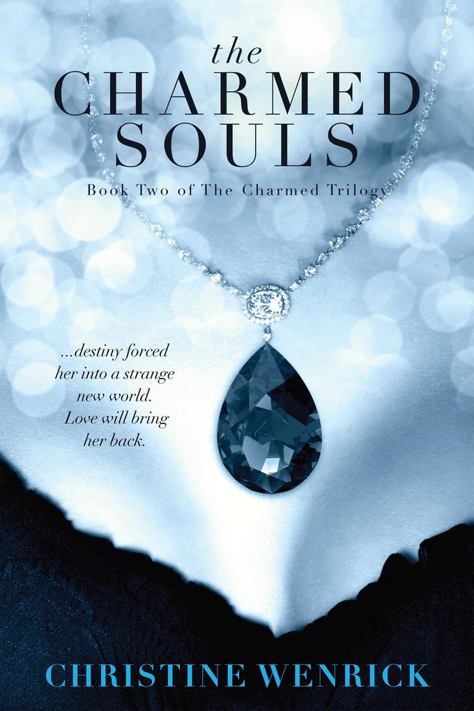 Charmed Souls: Book Two of a Trilogy