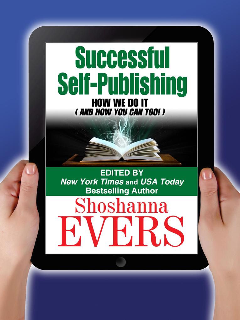 Successful Self-Publishing: How We Do It (And How You Can Too)