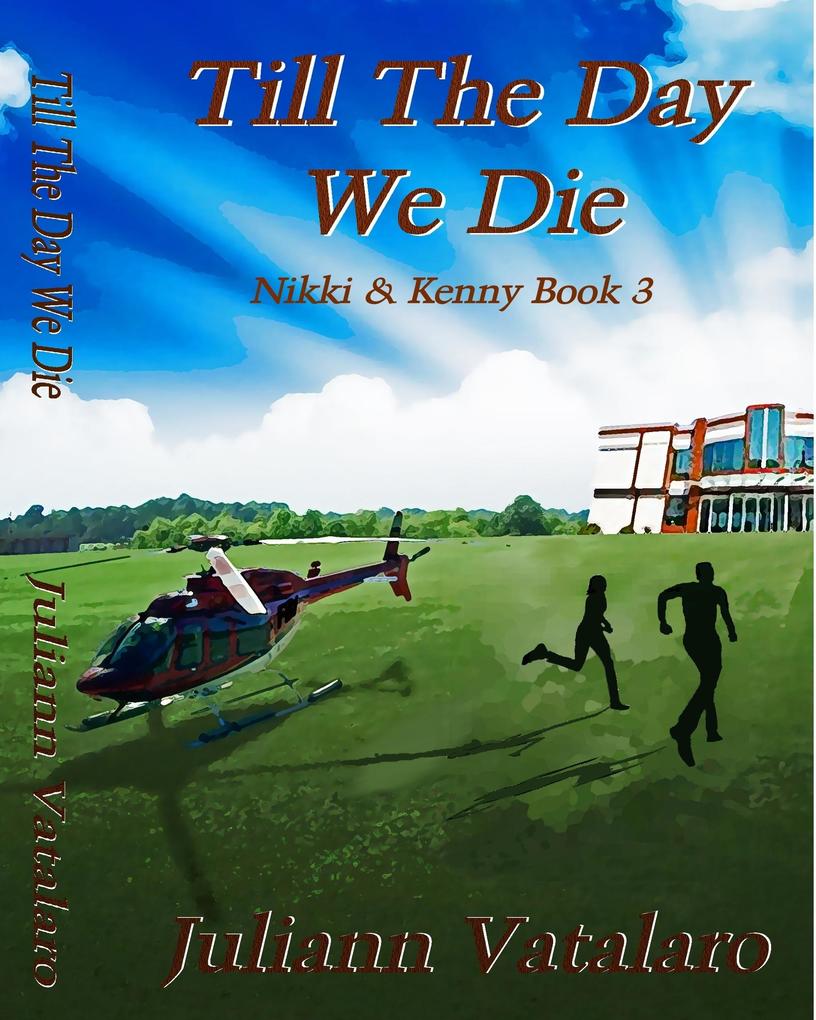 Till The Day We Die: Nikki & Kenny Book 3