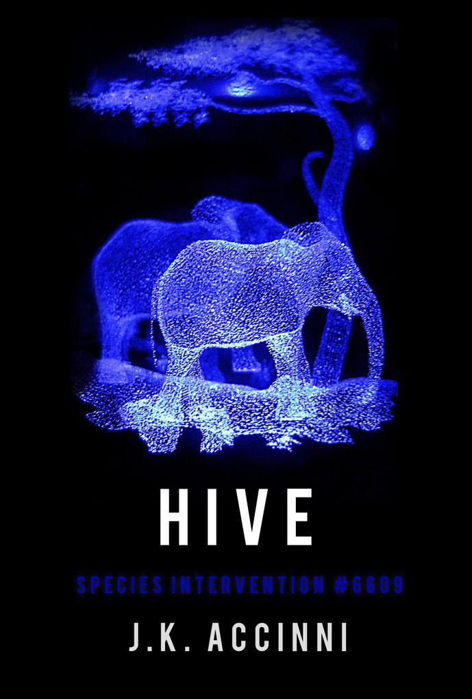 Hive Species Intervention #6609 Book Four