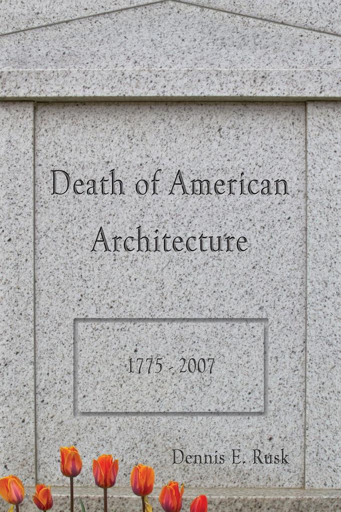 Death of American Architecture