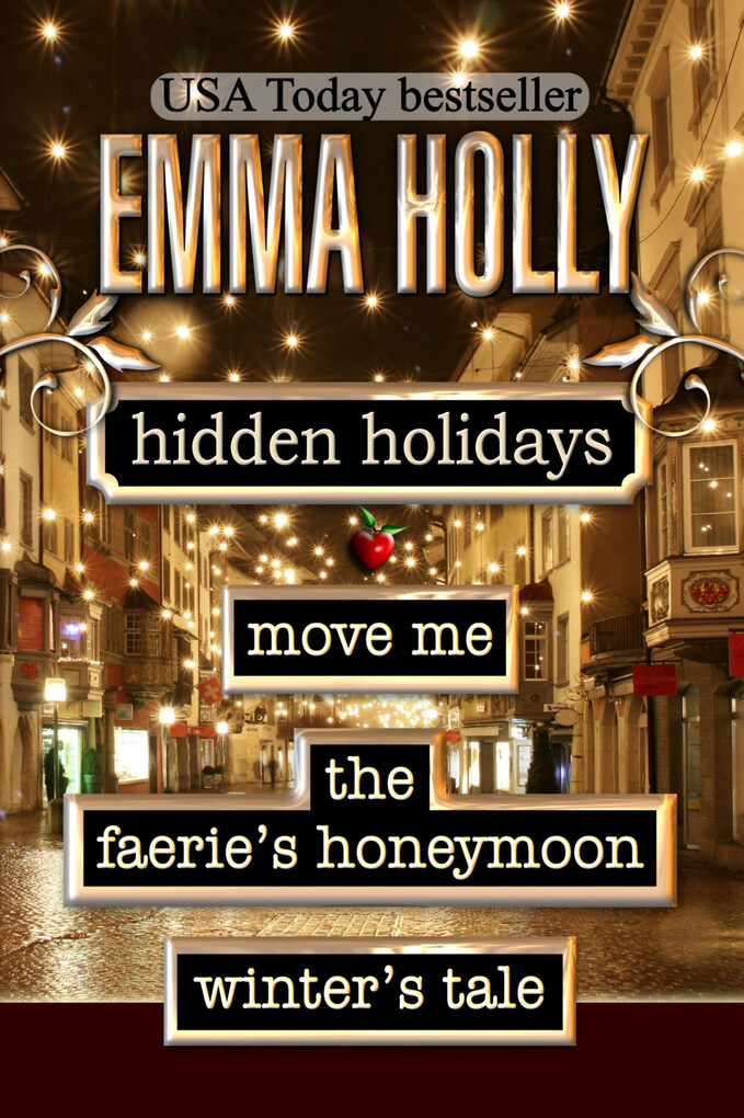 Hidden Holidays (Move Me The Faerie‘s Honeymoon Winter‘s Tale)
