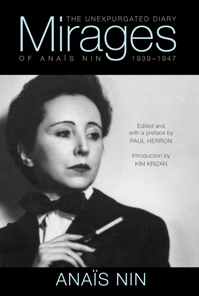 Mirages: The Unexpurgated Diary of Anais Nin 1939-1947