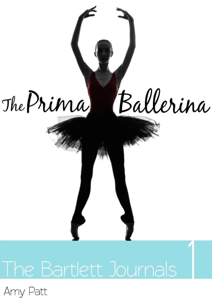 Bartlett Journals: Book 1 The Prima Ballerina