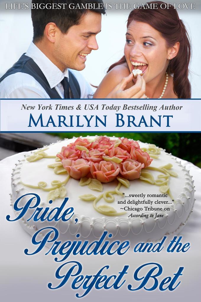 Pride Prejudice and the Perfect Bet
