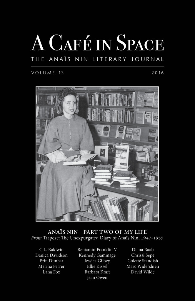 Cafe in Space: The Anais Nin Literary Journal Volume 13