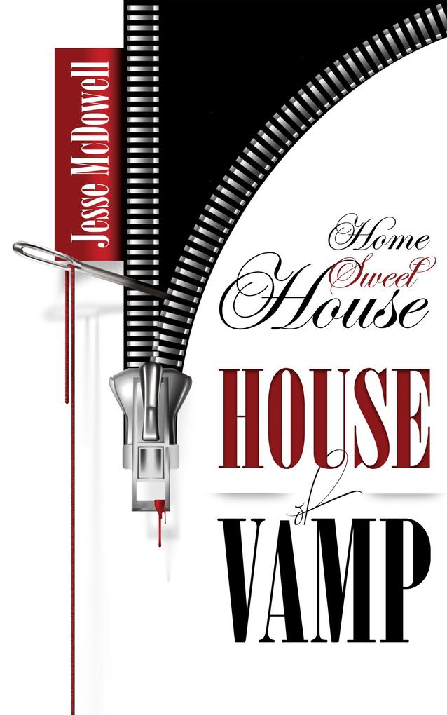 House of Vamp (Home Sweet House)