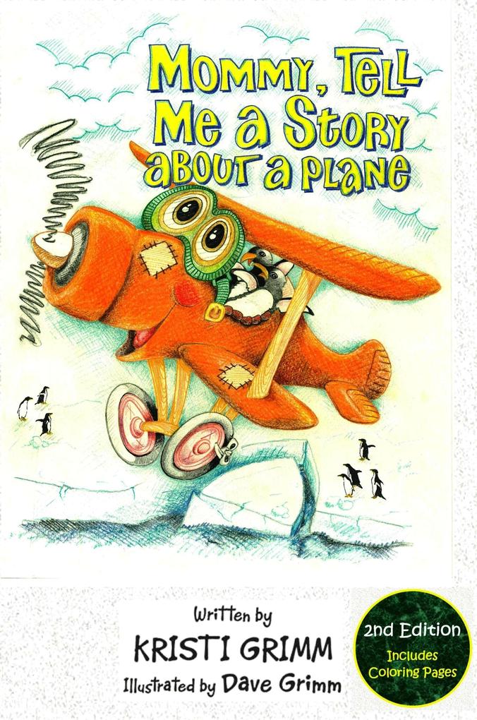 Mommy Tell Me a Story About a Plane 2nd Edition