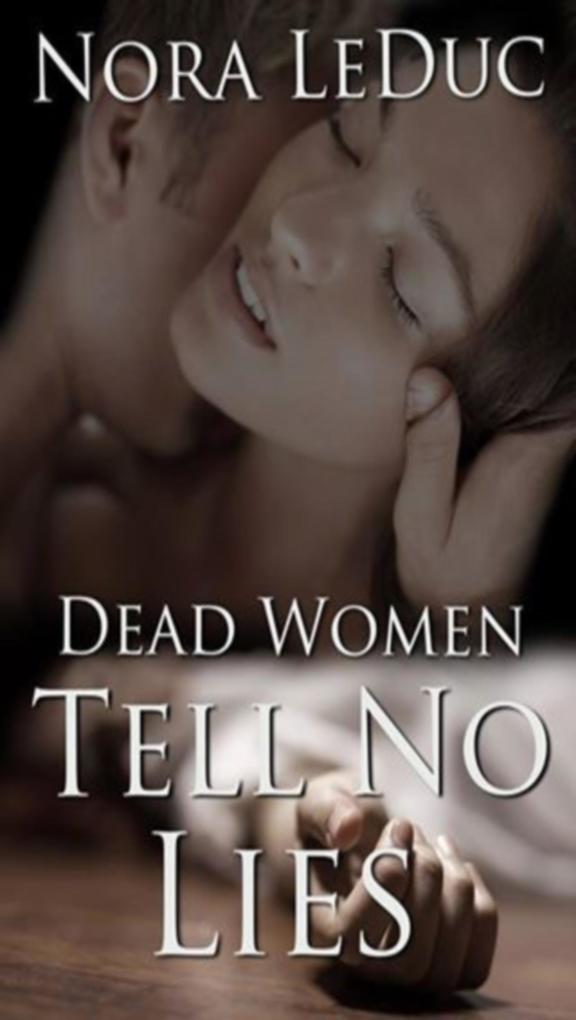 Dead Women Tell No Lies