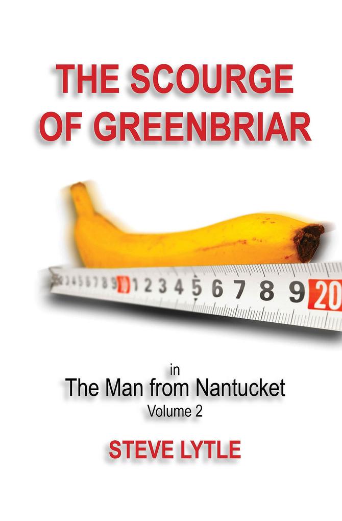 Scourge of Greenbriar in The Man from Nantucket Volume 2