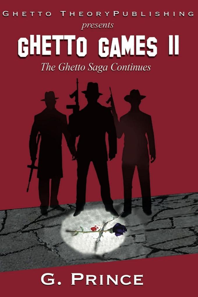 GHETTO GAMES II &quote;The Ghetto Saga Continues&quote;