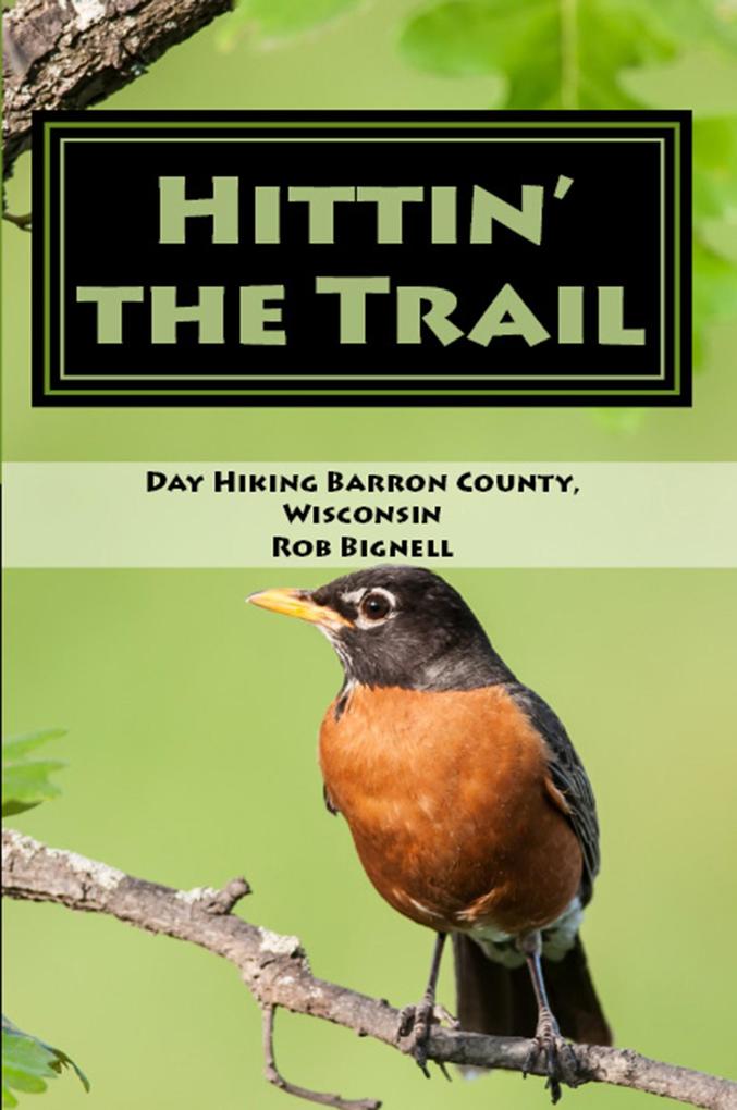 Hittin‘ the Trail: Day Hiking Barron County Wisconsin