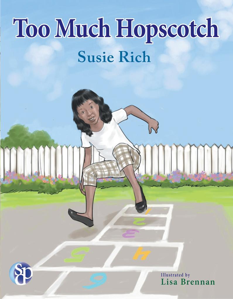 Too Much Hopscotch (Children‘s African-American Imagination & Play)