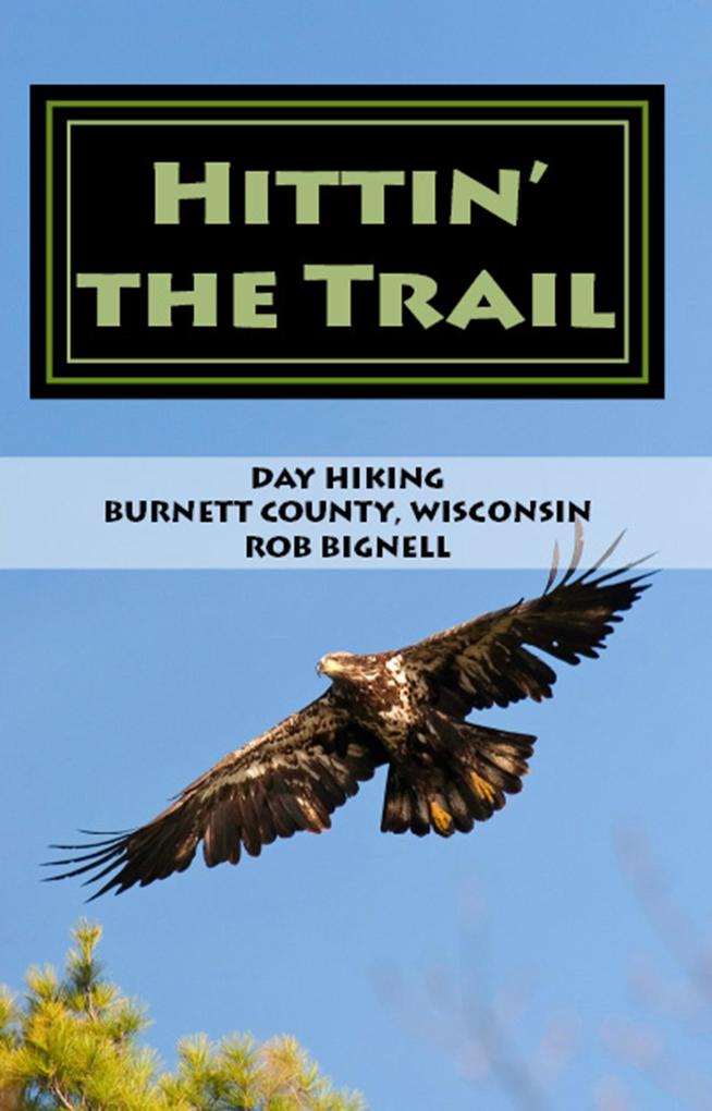 Hittin‘ the Trail: Day Hiking Burnett County Wisconsin