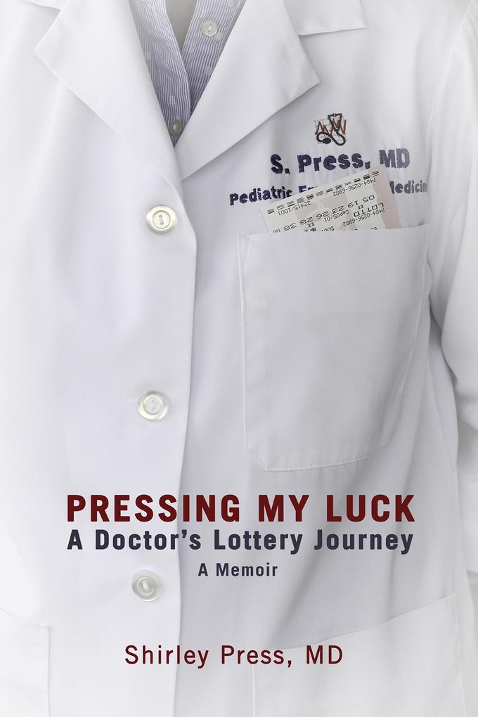 Pressing My Luck: A Doctor‘s Lottery Journey