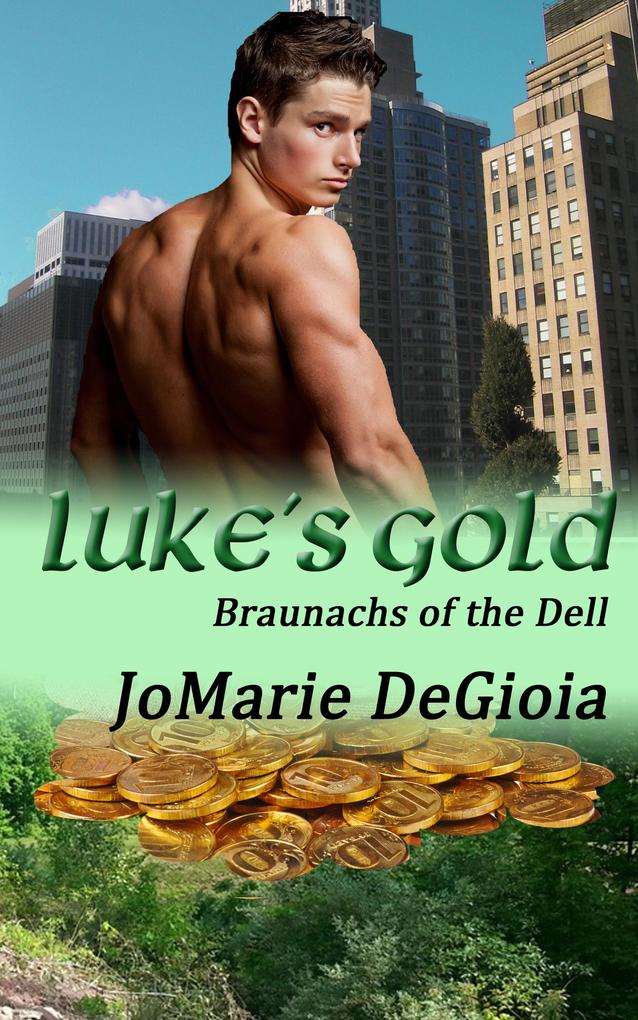 Luke‘s Gold: Braunachs of the Dell Book 1
