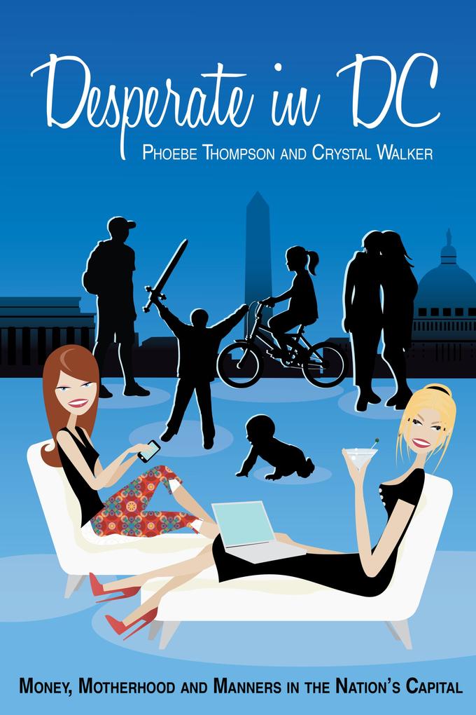 Desperate in DC by Phoebe Thompson and Crystal Walker