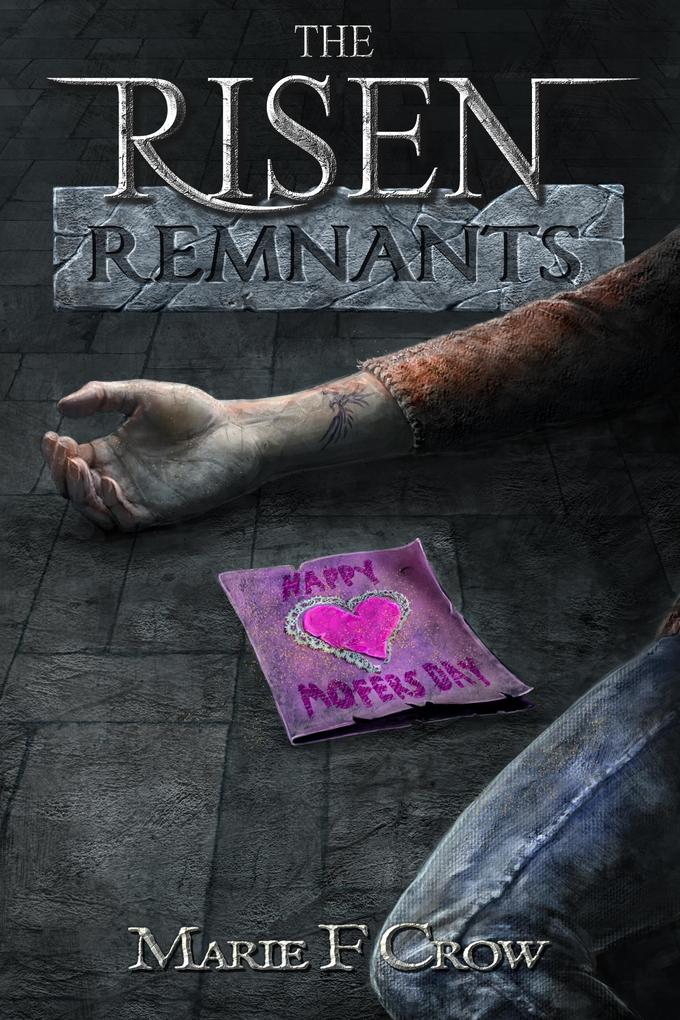 Risen: Remnants A Zombie Apocalypse Story of Survival (Book 3)