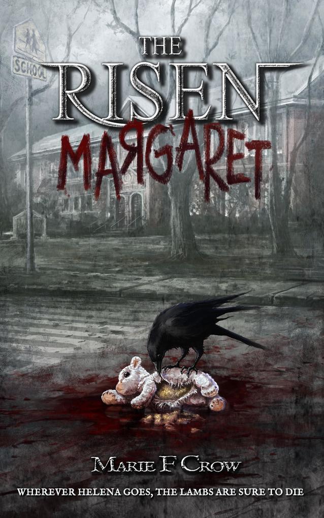 Risen: Margaret A Zombie Apocalypse Story of Survival (Book 2)