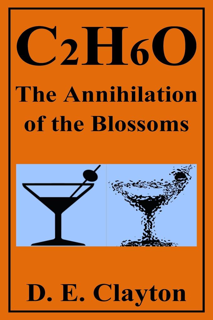 C2H6O: The Annihilation of the Blossoms