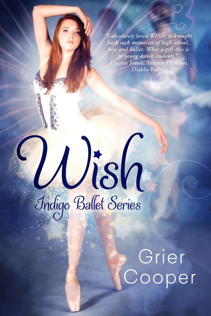 Wish (Indigo Ballet Series #1)