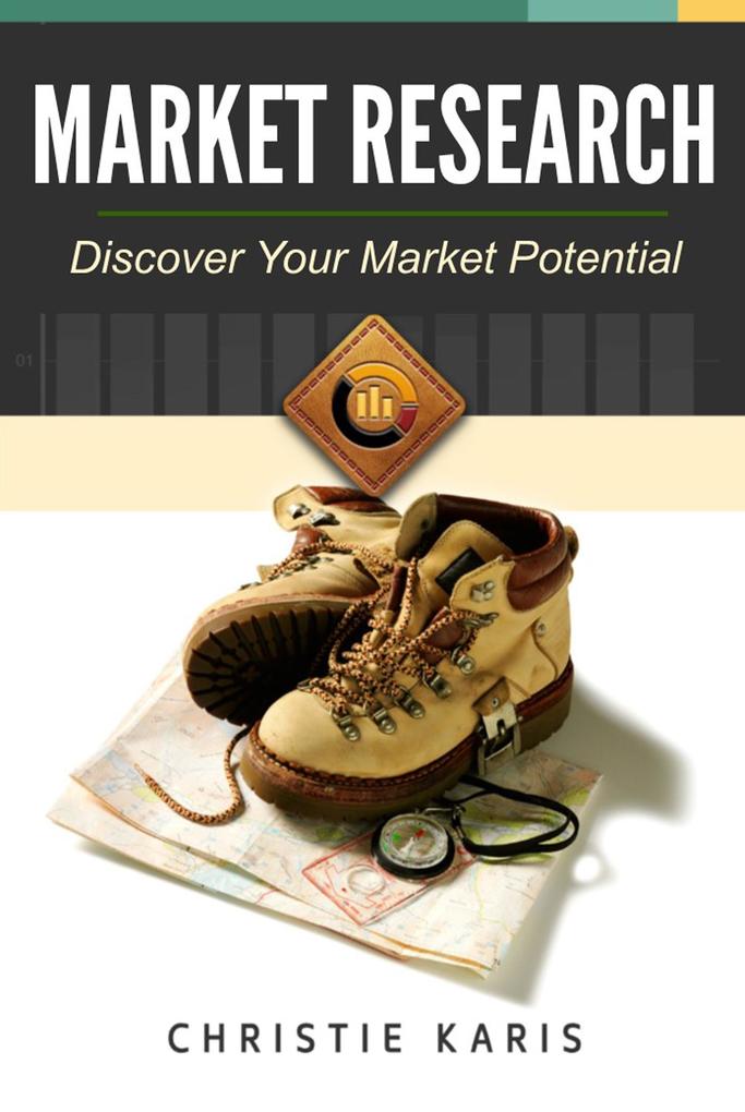 Market Research: Discovering Your Potential