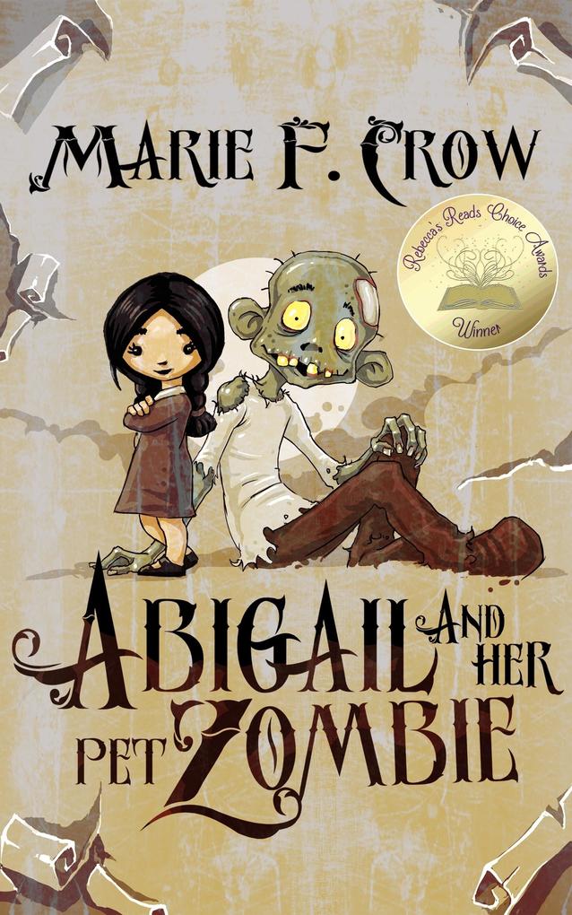 Abigail and Her Pet Zombie: An Illustrated Children‘s Beginner Reader Perfect For Bedtime Story (Book 1)
