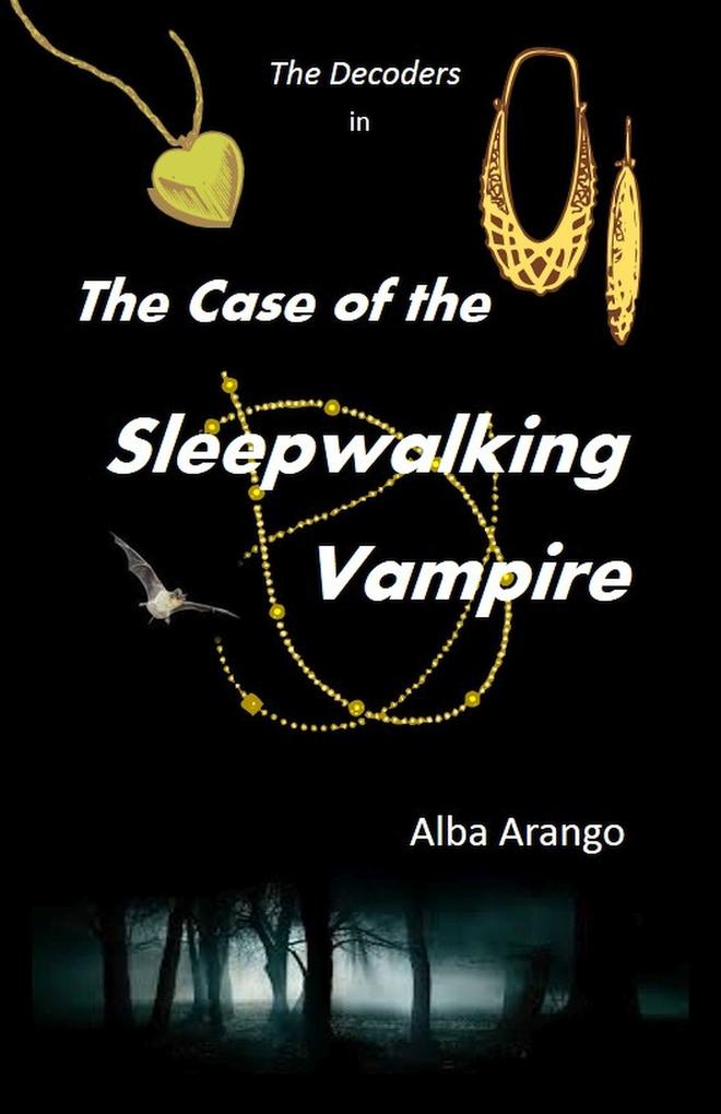 Case of the Sleepwalking Vampire (The Decoders)